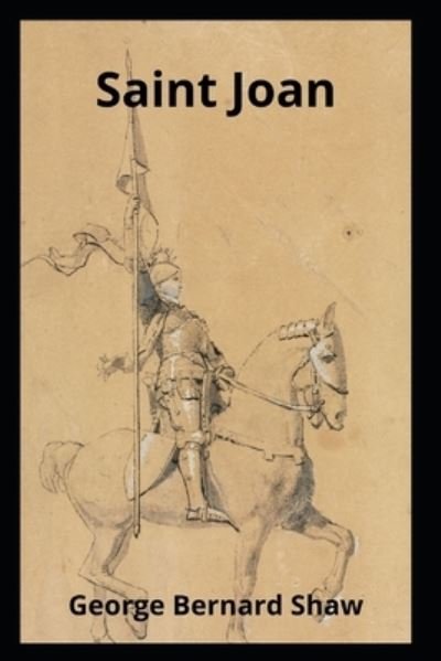 Cover for George Bernard Shaw · Saint Joan (Pocketbok) [Illustrated edition] (2021)