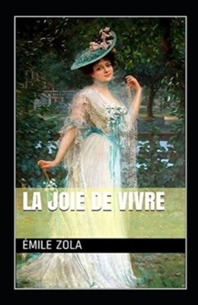 Cover for Emile Zola · La Joie de vivre Annote (Paperback Book) (2021)