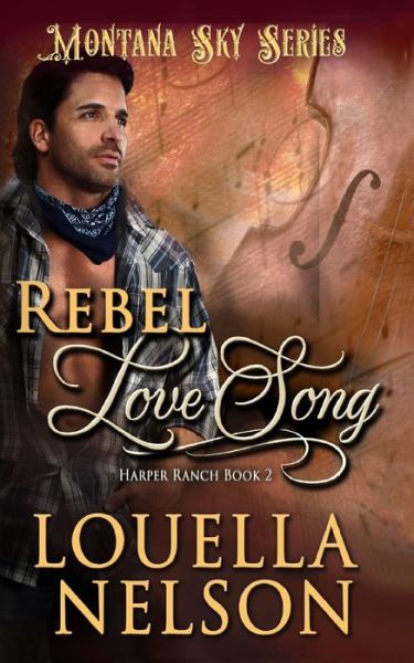 Cover for Montana Sky Publishing · Rebel Love Song (Paperback Book) (2018)