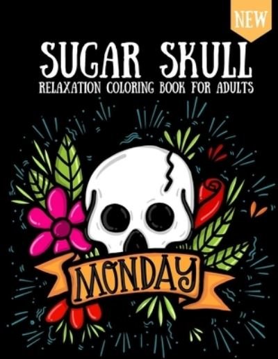 Cover for Lau Wucke · Sugar Skull Coloring Book (Pocketbok) (2020)