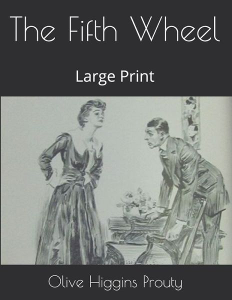 Cover for Olive Higgins Prouty · The Fifth Wheel (Paperback Book) (2021)