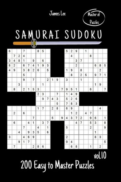 Cover for James Lee · Master of Puzzles - Samurai Sudoku 200 Easy to Master Puzzles vol. 10 (Paperback Bog) (2020)