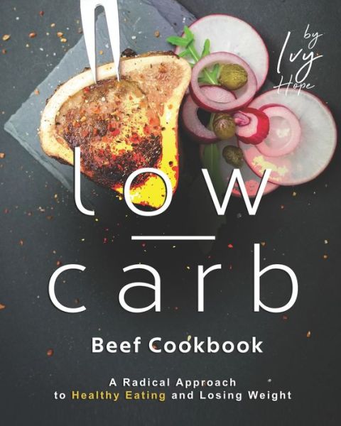 Cover for Ivy Hope · The Low-Carb Beef Cookbook (Paperback Book) (2020)