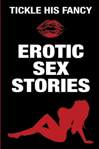 Cover for Madam Ecstasy · Tickle His Fancy Erotic Sex Stories - Hot Forbidden Sexy Erotica (Paperback Book) (2020)