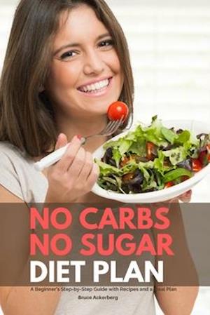 Cover for Bruce Ackerberg · No Carbs No Sugar Diet Plan (Paperback Book) (2020)