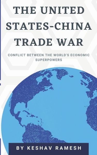 Cover for Keshav Ramesh · The United States-China Trade War (Pocketbok) (2020)