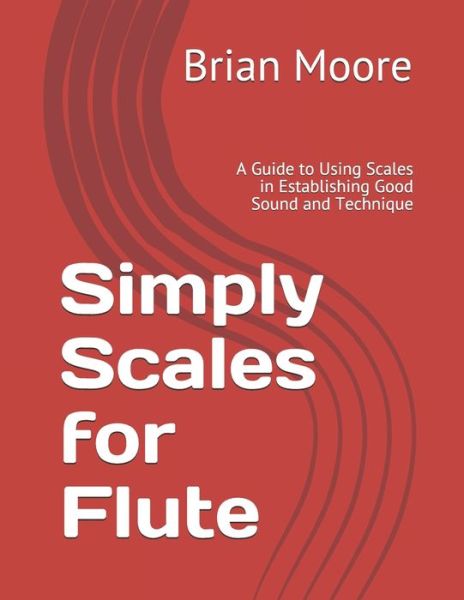 Cover for Brian Moore · Simply Scales for Flute (Paperback Book) (2021)