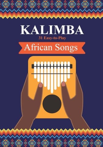 Cover for Helen Winter · Kalimba. 31 Easy-to-Play African Songs: SongBook for Beginners - Kalimba Songbooks for Beginners (Taschenbuch) (2021)