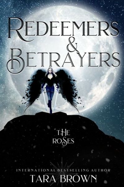 Redeemers and Betrayers - Tara Brown - Books - Independently Published - 9798723637269 - June 17, 2014