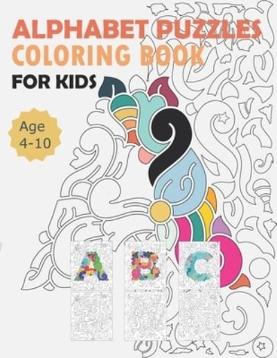 Cover for M O D Alphabet · Alphabet Puzzles Coloring Book For Kids: An A-Z Puzzles and Coloring Book for Kids that includes all 26 letters of the alphabet hidden in the design, (8,5*11 in) (Paperback Book) (2021)