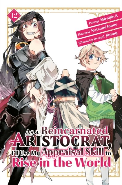 Cover for Natsumi Inoue · As a Reincarnated Aristocrat, I'll Use My Appraisal Skill to Rise in the World 12 (manga) - As a Reincarnated Aristocrat, I'll Use My Appraisal Skill to Rise in the World (Paperback Book) (2024)