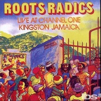 Cover for Roots Radics · At Channel One Kingston Jamaica (CD) (2013)
