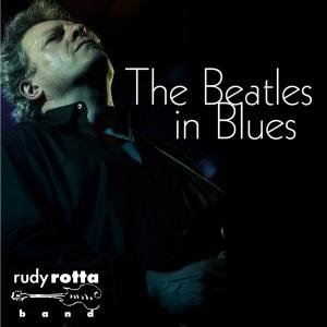 Cover for Rudy Rotta · The Beatles In Blues (CD) (2008)