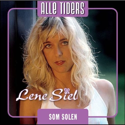 Cover for Lene Siel · Som Solen - Alle Tiders Serie (CD) (2006)