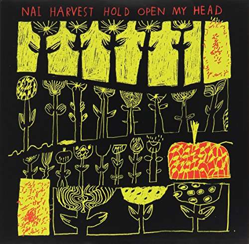 Cover for Nai Harvest · Hold Open My Head (7&quot;) (2013)