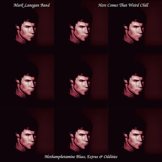 Cover for Mark Lanegan · Here Comes That Weird Chill (LP) (2021)