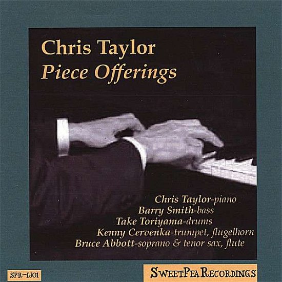 Cover for Chris Taylor · Piece Offerings (CD) (2006)