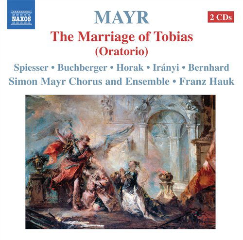 Cover for Simon Mayr Ch &amp; Enshauk · Mayrthe Marriage Of Tobias (CD) (2009)