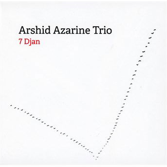 Cover for Arshid Azarine Trio · 7 Djan (CD) (2019)