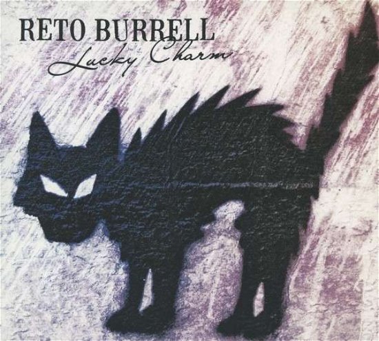 Cover for Reto Burrell · Lucky Charm (CD) [Digipak] (2014)