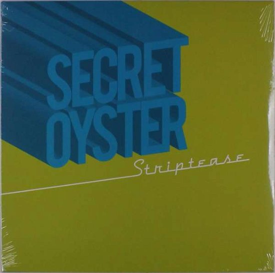 Cover for Secret Oyster · Striptease (LP) [Remastered edition] (2019)