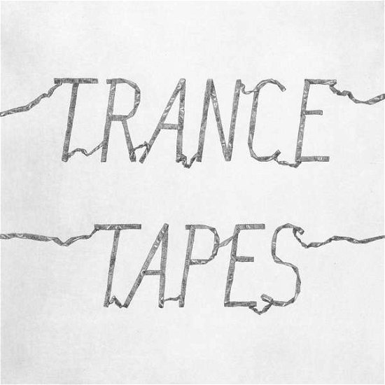 Cover for Trance · Tapes (LP) (2017)