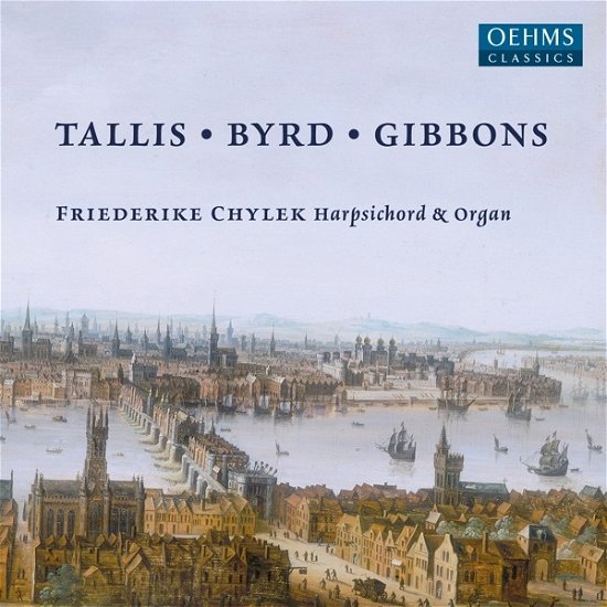 Cover for Friederike Chylek · Tallis - Byrd - Gibbons (CD) (2023)