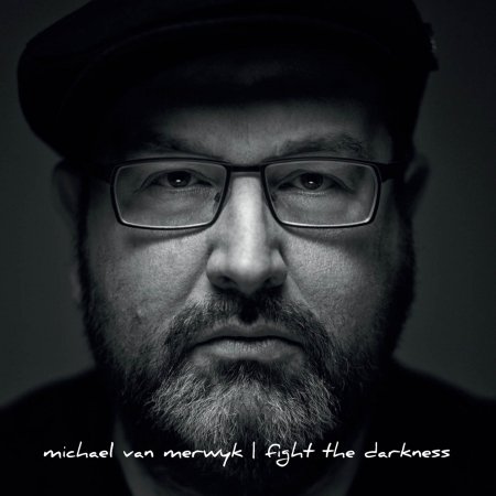 Cover for Michael Van Merwyk · Fight the Darkness (CD) (2017)