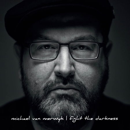 Fight the Darkness - Michael Van Merwyk - Musik - Timezone - 4260433513270 - 14. april 2017