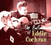 The Ballads of Eddie Cochran - Eddie Cochran - Muzyka - SOLID, SUNDAZED - 4526180155270 - 12 lutego 2014