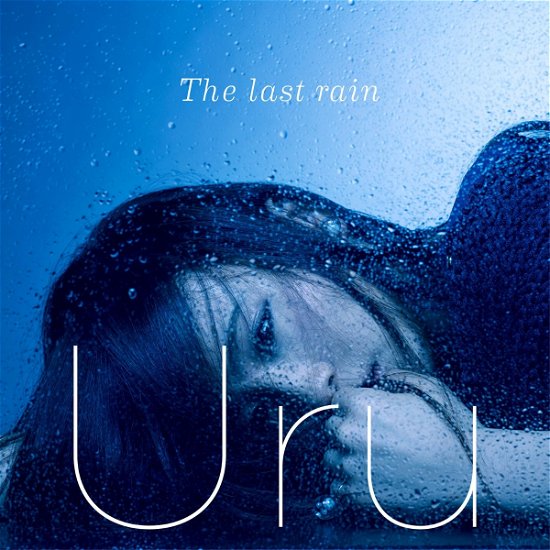 Last Rain - Uru - Music - SONY MUSIC LABELS INC. - 4547366271270 - October 26, 2016