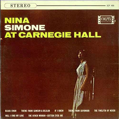 Cover for Nina Simone · Nina Simone At Carnegie Hall (CD) (2017)