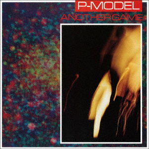 Cover for P-Model · Another Game + 1 Track (CD) [Uhq-Cd, Japan Import edition] (2021)