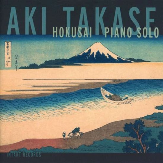Cover for Aki Takase / Alexander Von Schlippenbach / Yoko Tawada · Takase: Hokusai - Piano Solo (CD) (2019)