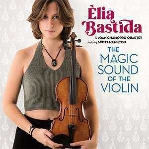 Cover for Elia Bastida · Magic Sound Of The Violin (CD) (2019)