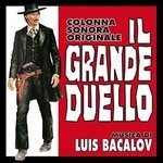 Cover for Luis Bacalov · Il Grande Duello / the Man Called Noon (CD) (2018)