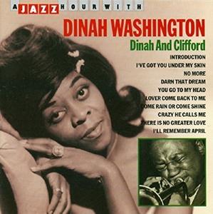 Dinah and Clifford - Dinah Washington - Muzyka - JAZZ HOUR WITH - 8712177020270 - 17 września 1996