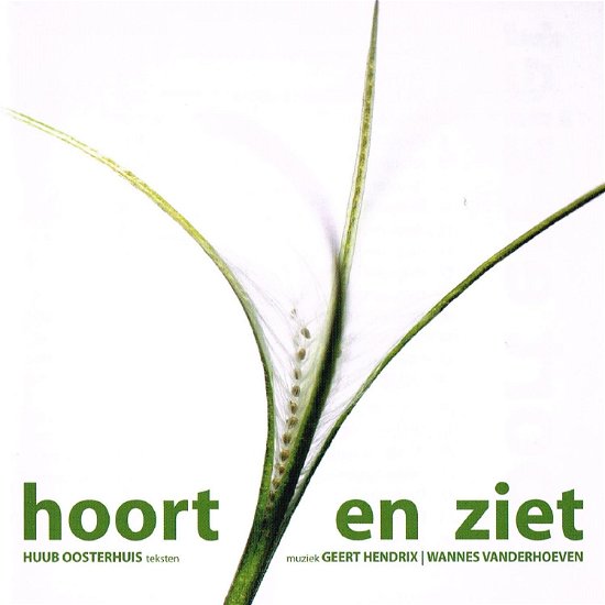 Hoort en Ziet - H. Oosterhuis - Musik - MIRASOUND - 8713604994270 - 17. marts 2008