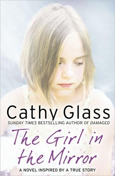 Cover for Cathy Glass · The Girl in the Mirror (Pocketbok) (2010)