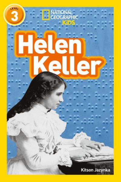 Cover for Kitson Jazynka · Helen Keller: Level 3 - National Geographic Readers (Paperback Book) (2018)