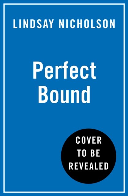 Perfect Bound: A Memoir of Trauma, Heartbreak and the Words That Saved Me - Lindsay Nicholson - Książki - HarperCollins Publishers - 9780008685270 - 18 lipca 2024