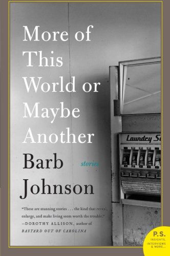 Cover for Barb Johnson · More of This World or Maybe Another (Paperback Book) [1 Original edition] (2009)