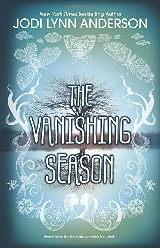 Cover for Jodi Lynn Anderson · The Vanishing Season (Inbunden Bok) (2014)