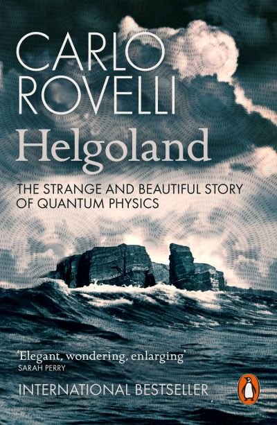 Cover for Carlo Rovelli · Helgoland: The Strange and Beautiful Story of Quantum Physics (Paperback Book) (2022)