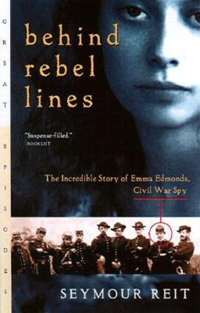 Cover for Seymour Reit · Behind Rebel Lines: The Incredible Story of Emma Edmonds, Civil War Spy - Great Episodes (Pocketbok) [Reissue edition] (2001)