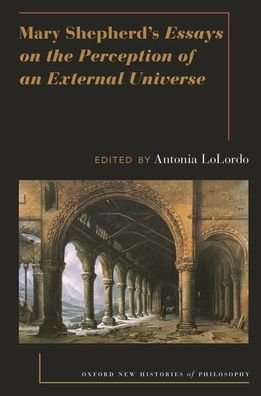Cover for Mary Shepherd's Essays on the Perception of an External Universe - Oxford New Histories of Philosophy (Paperback Bog) (2020)
