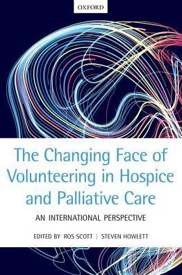 Cover for Ros Scott · The Changing Face of Volunteering in Hospice and Palliative Care (Pocketbok) (2018)