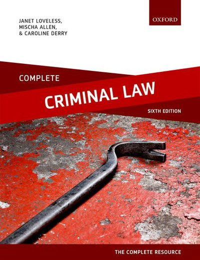 Complete Criminal Law - Loveless - Książki - Oxford University Press - 9780198803270 - 19 czerwca 2018