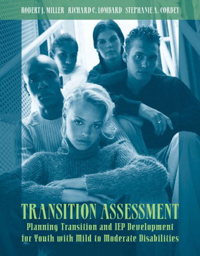 Cover for Robert Miller · Transition Assessment: Planning Transition and IEP Development for Youth with Mild to Moderate Disabilities (Paperback Book) (2006)