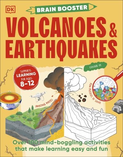 Cover for Dk · Brain Booster Volcanoes and Earthquakes: Over 100 Mind-Boggling Activities that Make Learning Easy and Fun - Brain Booster (Paperback Bog) (2024)